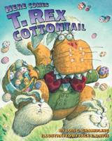 Here Comes T. Rex Cottontail 0060531347 Book Cover