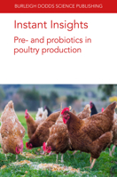 Instant Insights: Pre- and probiotics in poultry production 1801462194 Book Cover