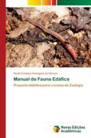 Manual da Fauna Edáfica: Proposta didática para o ensino de Zoologia 6139639271 Book Cover