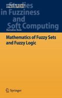 Mathematics of Fuzzy Sets and Fuzzy Logic 3642352200 Book Cover