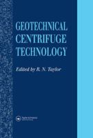 Geotechnical Centrifuge Technology 0751400327 Book Cover