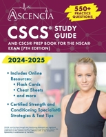 CSCS Study Guide 2024-2025: 550+ Practice Questions and CSCS Prep Book for the NSCA Exam: [7th Edition] 1637985274 Book Cover