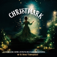 Christmark: Christmas Fantasy, Christian, Miracles and Wonders, Angel, Death, Bahamian B0CLJD1GL4 Book Cover