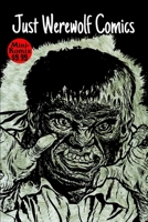 Just Werewolf Comics 1387915452 Book Cover