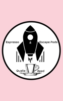 Espresso and Escape Pods B0BLFY98Z5 Book Cover