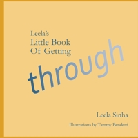 Leela's Little Book of Getting Through 0997818131 Book Cover