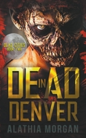 Dead in Denver B0BRNZMD2R Book Cover