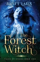 The Forest Witch (Tales of Unara, #1) B08SZ425QG Book Cover