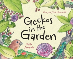 Geckos in the Garden 1039168825 Book Cover