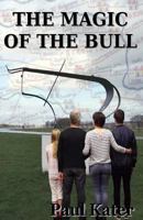 The Magic of the Bull 1542721520 Book Cover