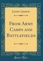 From Army Camps and Battlefields 1018893407 Book Cover