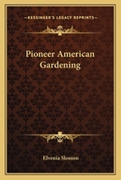 Pioneer American Gardening 0548447950 Book Cover