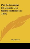 Das Volkerrecht Im Dienste Des Wirtschaftslebens 3743310139 Book Cover