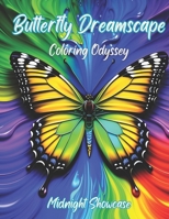Butterfly Dreamscape Coloring Odyssey B0CGTGTHCP Book Cover