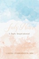 July Notes: A Daily Inspirational B0DQL4N47K Book Cover