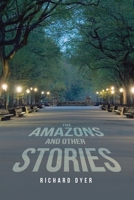 The Amazons and Other Stories 1665744219 Book Cover
