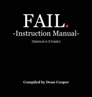 FAIL - Instruction Manual B0F2VTY7HK Book Cover