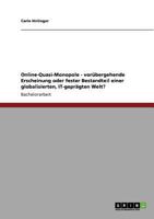 Online-Quasi-Monopole - vorübergehende Erscheinung oder fester Bestandteil einer globalisierten, IT-geprägten Welt? 3640778529 Book Cover