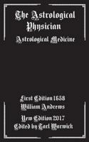 The Astrological Physician: Astrological Medicine 1981736603 Book Cover