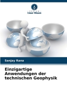 Einzigartige Anwendungen der technischen Geophysik (German Edition) 6207165756 Book Cover