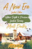 A New Era: Livestock Edition - Where Digital & Precision Livestock Farming Meets Poetry 9692892360 Book Cover