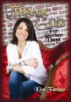 Thank God for Another Day! 1935905139 Book Cover