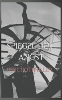 Spiegel der Angst (German Edition) B0DWLBVRRP Book Cover