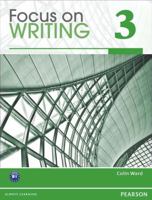 Focus on Writing 3 0132313537 Book Cover