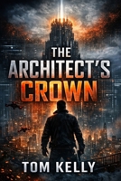 THE ARCHITECT’S CROWN B0GRZXTTRJ Book Cover
