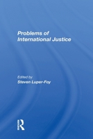Problems Of International Justice 0367299828 Book Cover
