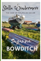 Stella Windermere: The Case of the Polish Sailor 1725638614 Book Cover
