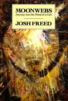 Moonwebs: Journey into the mind of a cult 0920528279 Book Cover