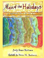 Men of the Holidays: An Inspirational Look at the Lives of St. Valentine, St. Patrick, Martin Luther, Squanto, and St. Nicholas 1493775065 Book Cover