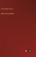 Mary's Scrap Book 3385574153 Book Cover