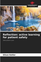 Reflection: active learning for patient safety 6207741404 Book Cover