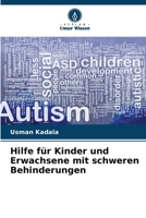 Hilfe für Kinder und Erwachsene mit schweren Behinderungen (German Edition) 6209703747 Book Cover