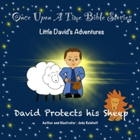 David Protects His Sheep: Little David's Adventures B08Y4RLWY5 Book Cover