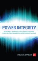 Power Integrity: Measuring, Optimizing, and Troubleshooting Power Related Parameters in Electronics Systems 0071830995 Book Cover