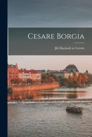 Cesare Borgia 1017562148 Book Cover