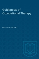 Guideposts of Occupational Therapy 1487581769 Book Cover