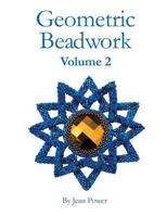 Geometric Beadwork: Volume 2 1544717962 Book Cover