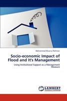 Socio-economic Impact of Flood and It's Management: Using Institutional Support as a Management Measure 3846522015 Book Cover