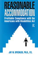 Reasonable Accommodation: Profitable Compliance with the Americans with Disabilities Act (St Lucie) 1884015948 Book Cover