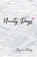 Ninety Days 1646207556 Book Cover