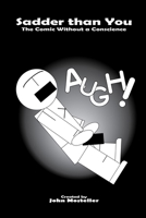 Sadder than You: The Comic without a Conscience B0C79LSTLH Book Cover
