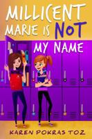 Millicent Marie Is Not My Name 0984860851 Book Cover