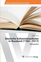 Deutsche Kolonistenschulen in Russland (1764 - 1917) 3639491157 Book Cover