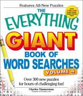 The Everything Giant Book of Word Searches, Volume IV: Over 300 new puzzles for endless gaming fun! 1440506108 Book Cover