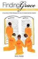 Finding Grace Behind Bars 1615796401 Book Cover