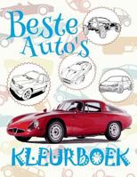 ✌ Beste Auto's ✎ Kleurplaten ✎ Auto's Kleurboek ✍ Coloring Book Car: ✎ Best Cars ~ Coloring Book Car ~ Coloring Book 9 ... ~ Auto's Kleurboek ✍ 1982079460 Book Cover